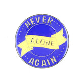 Premium Never Alone Again Sponsor Medallion in Multiple Colors - Your Serenity Store