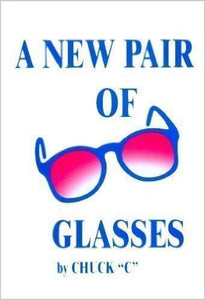 Book: A New Pair of Glasses, by Chuck C at Your Serenity Store