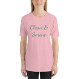 Clean & Serene T-Shirt at Your Serenity Store