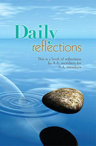 Daily Reflections: A Book of Reflections by A.A. Members for A.A. Members at Your Serenity Store