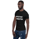 Defective Character Short-Sleeve Unisex T-Shirt at Your Serenity Store