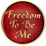 Freedom to Be Me Medallion Tri-Plate Red at Your Serenity Store