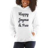 Happy, Joyous and Free Hoodie at Your Serenity Store