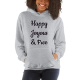 Happy, Joyous and Free Hoodie at Your Serenity Store
