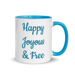 Happy, Joyous and Free Mug Blue at Your Serenity Store