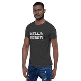 Hella Sober Short-Sleeve Unisex T-Shirt at Your Serenity Store