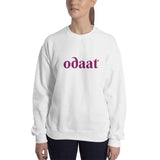 ODAAT Unisex Sweatshirt at Your Serenity Store