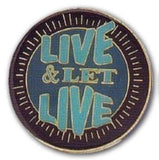 Premium Live & Let Live Medallion at Your Serenity Store