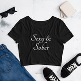 Sexy & Sober Women’s Crop Tee Shirt at Your Serenity Store