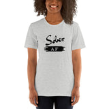 Sober AF Short-Sleeve Unisex T-Shirt at Your Serenity Store
