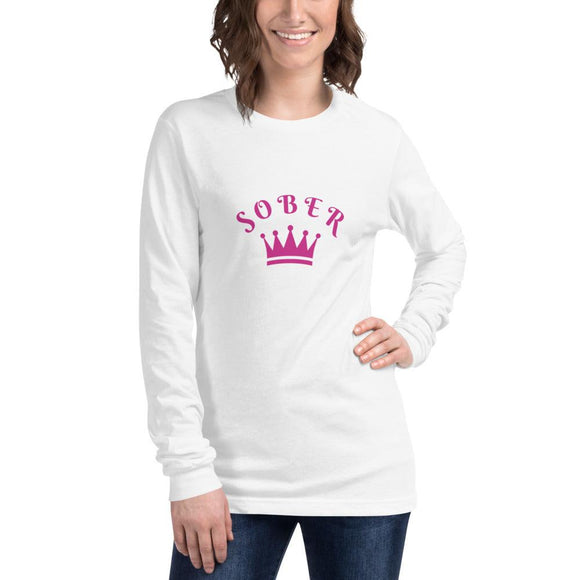 Sober Princess/Queen Long Sleeve T-Shirt at Your Serenity Store